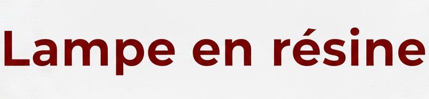 lampe en resine