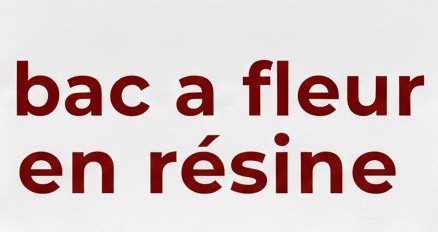 bac a fleur en résine
