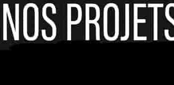 Nos Projets